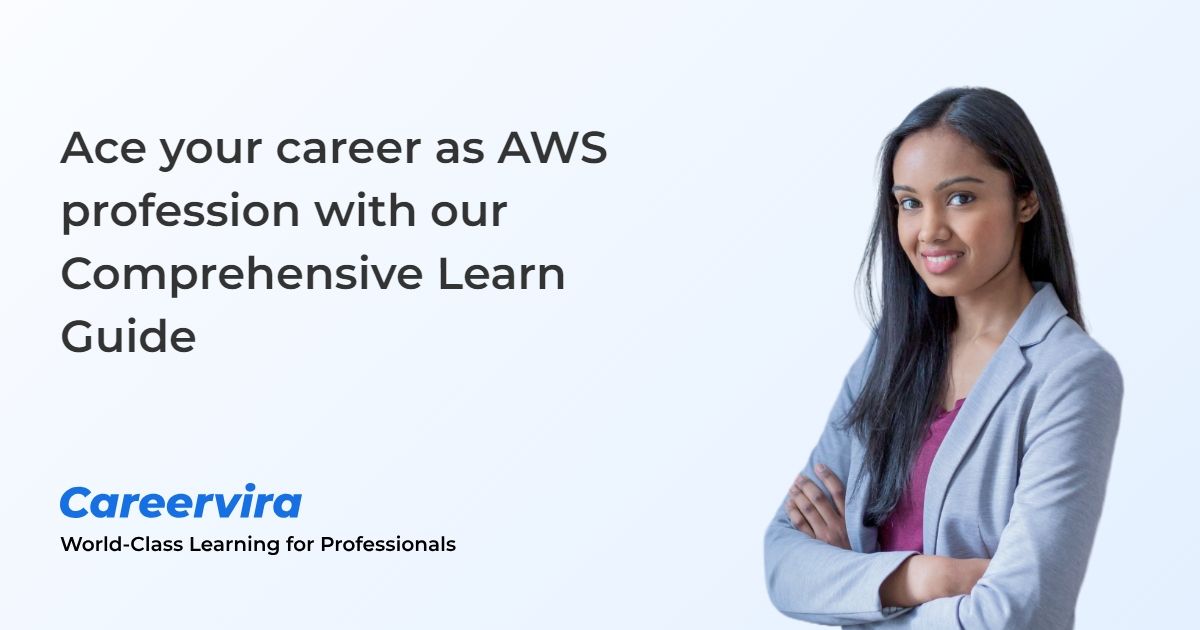 Figure: Ace your career as AWS profession with our Comprehensive Learn Guide