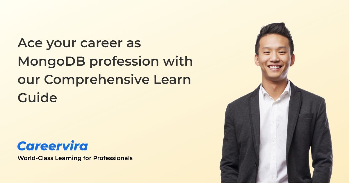 Figure: Ace your career as MongoDB profession with our Comprehensive Learn Guide