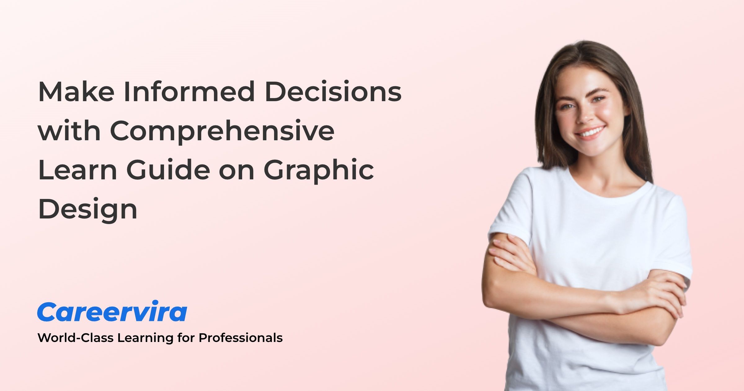 Figure: Make Informed Decisions with Comprehensive Learn Guide on Graphic Design