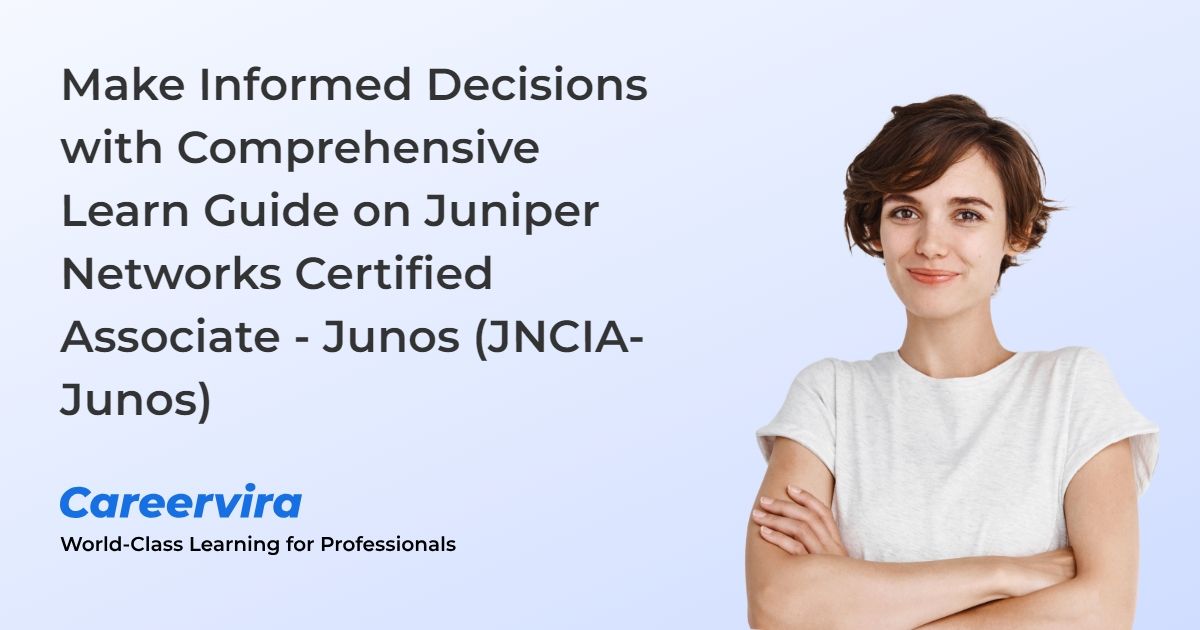 Figure: Make Informed Decisions with Comprehensive Learn Guide on Juniper Networks Certified Associate - Junos (JNCIA-Junos)