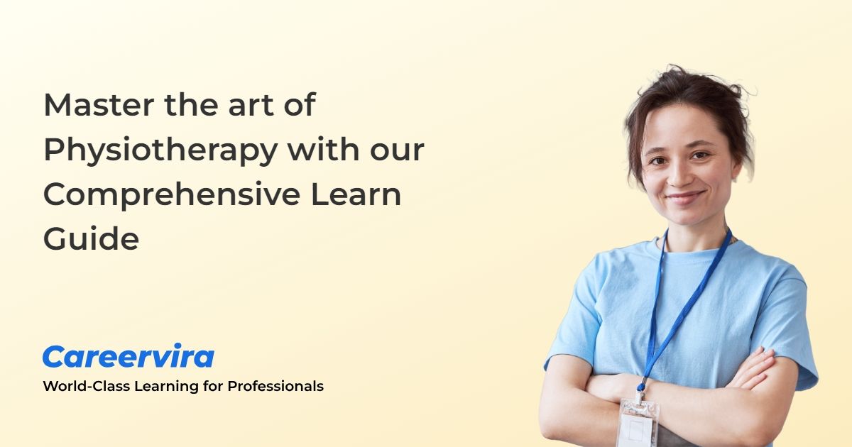 Figure: Master the art of Physiotherapy with our Comprehensive Learn Guide